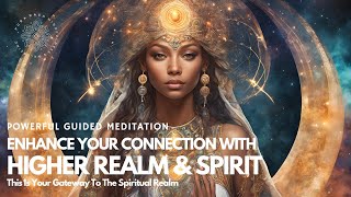 Connect with Higher Realm Meditation 🌿🔮 Boost Your Spiritual Connection