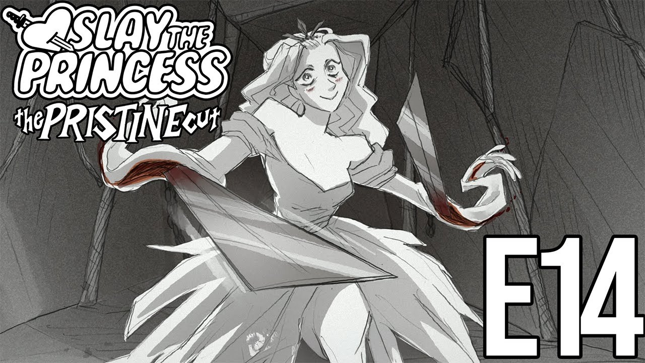 Slay the Princess #14 - Give Her “The Look”