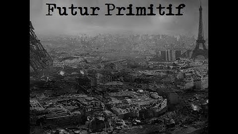 Futur Primitif - "Sodome & Gomorrhe"