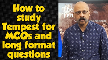 How to prepare The Tempest for MCQ-based exam and longer format questions | ISC Class 11 and 12