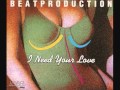 Beat Production - I Need Your Love (Extended Mix)