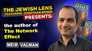 The Jewish Lens presents:Meir Valman, author of The Network Effect: The Origins of Israeli High Tech