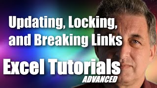 #18 Excel 365 Tutorial Advanced - Updating, locking, and breaking links
