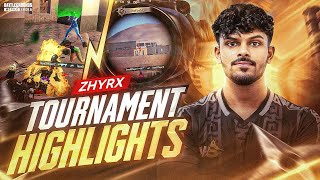 ZHYRX TOURNAMENT HIGHLIGHTS 🔥 | CLUTCHES & FRAGS | #BGMI