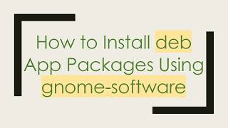 How to Install deb App Packages Using gnome-software screenshot 2
