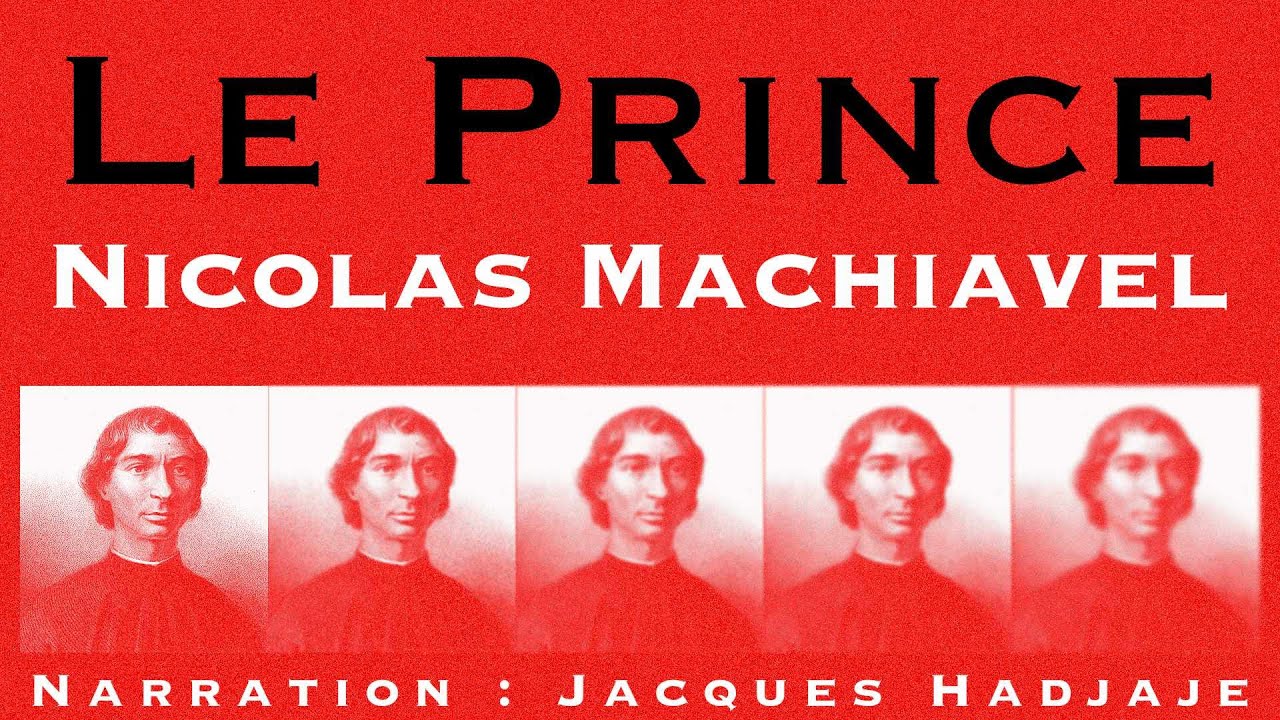 Le Prince - Nicolas Machiavel (Livre audio complet) [Jacques Hadjaje]