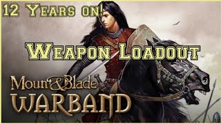 Mount & Blade Warband Best Weapons Loadout