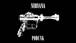 What if Nirvana wrote Podunk