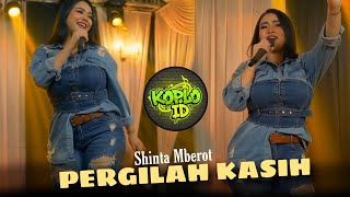 Pergilah Kasih Kejarlah Selingkuhanmu  Shinta Mberot  Dangdut Koplo Terbaru 2026 Fyp Tiktok 