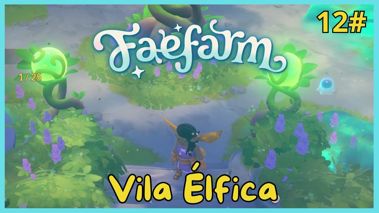 Fae Farm - A Vila dos Elfos -  Ep 12 -  #faefarm