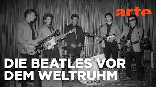 Die Beatles – Die wilden Jahre in Hamburg | Doku HD Reupload | ARTE