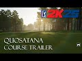 QUOSATANA CC - NEW COURSE in PGA TOUR 2K25