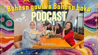 Bahasa gaul vs Bahasa baku//Ancaman atau Revolusi? 