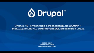 Drupal 18 - Integrando o PostgreSQL no XAMPP + Instalação Drupal com PostgreSQL em servidor local