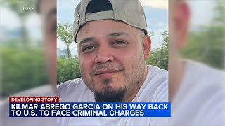 Kilmar Abrego Garcia on his way back to U.S. to face criminal charges
