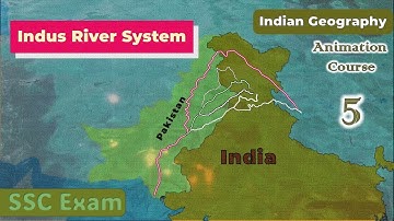 Indus River System in hindi | Indian Geography 3D Animation Course part 5 | SSC exam | by Ravi Yadav