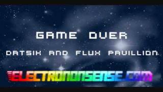 Game Over - Datsik and Flux Pavillion
