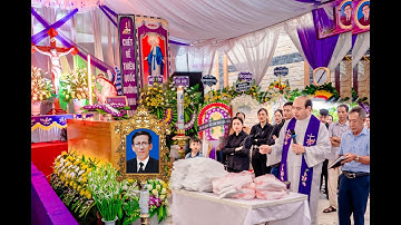 LỄ TANG ÔNG TRƯỞNG GIUSE NGUYỄN VĂN VỮNG THUỘC GIÁO XỨ PHÚ NINH P1