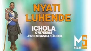 NYATI LUHENDE-ICHOLA-075755168-PRD MBASHA STUDIO