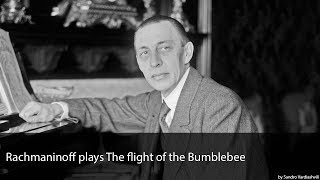 Rachmaninoff plays The Flight of the Bumblebee