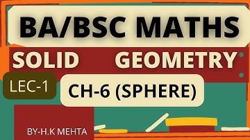 SPHERES | SOLID GEOMETRY | BA/BSC MATHS |LEC 1