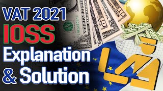 VAT 2021 | IOSS Explanation & Solution