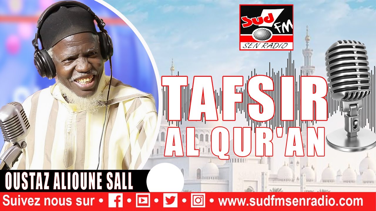 SUD FM TAFSIR AL QUR'AN DU 04 MARS 2025 AVEC OUSTAZ ALIOUNE SALL.