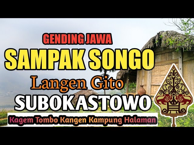 FULL GENDING JAWA SAMPAK SONGO LANGEN GITO SUBOKASTOWO KAGEM TOMBO KANGEN KAMPUNG HALAMAN class=