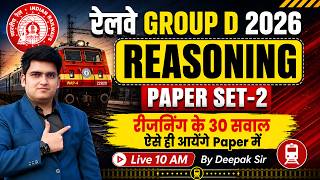 RRB Group D 2026 | Reasoning Paper Set -02 | Reasoning PYQs + Expected Questions | By Deepak Sir