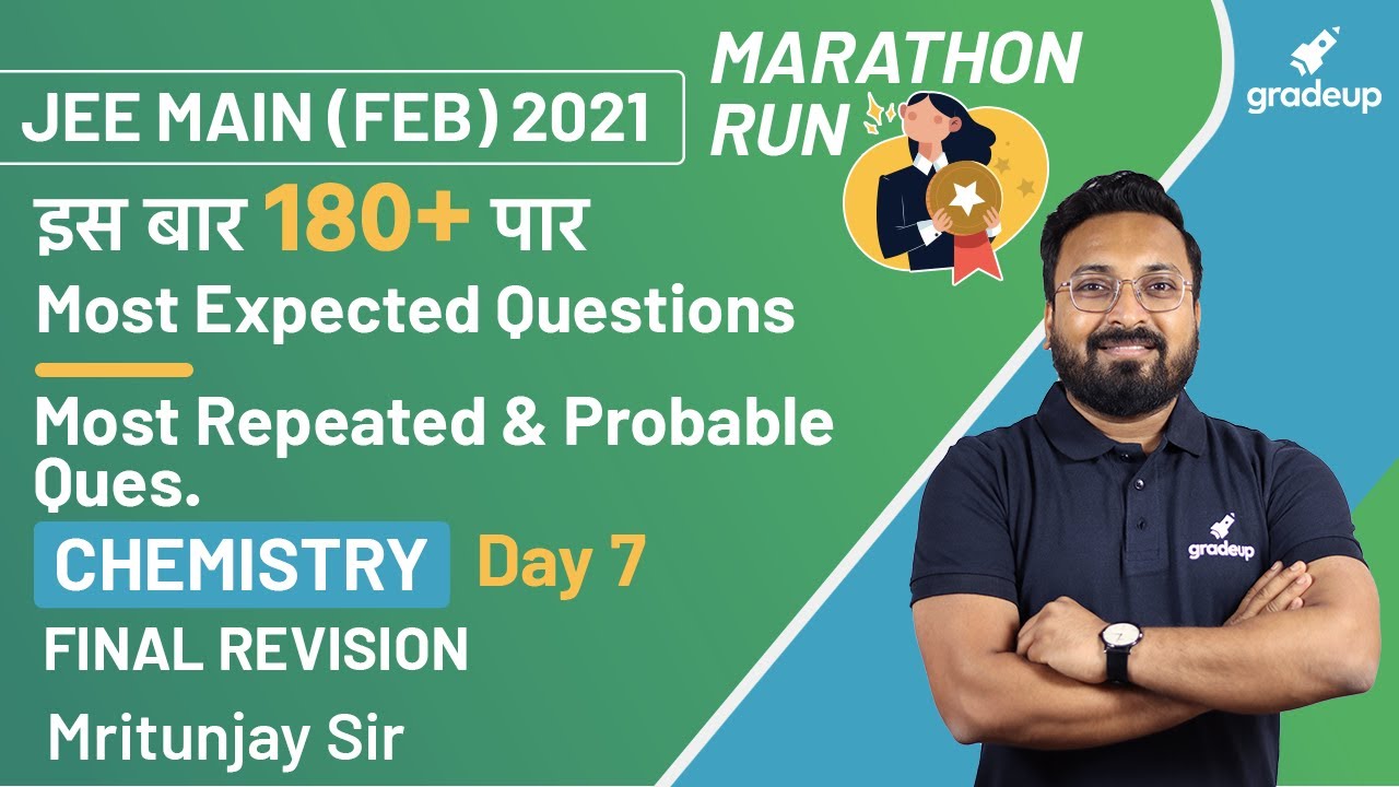 Full Syllabus Test | Chemistry | Most Repeated & Probable Questions for JEE Main Feb 2021 | Gradeup