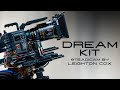 Dream Kit | Steadicam by Leighton Cox