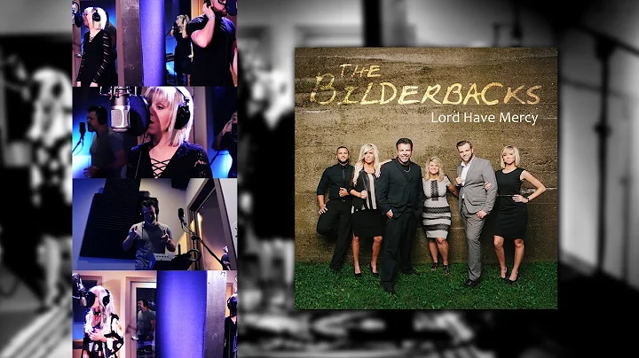 The Bilderbacks - Lord Have Mercy - Official YouTu...