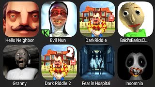 Hello Neighbor,Evil Nun,Dark Riddle,Baldi's Basics,Granny,Dark Riddle 2,Fear In Hospital,Insomnia screenshot 3