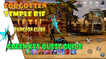 FORGOTTEN TEMPLE B1F (FT1) Quest Guide : GREEN KEY