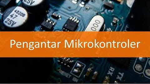 Sistem Mikrokontroler - 01 - Pengantar Mikrokontroler