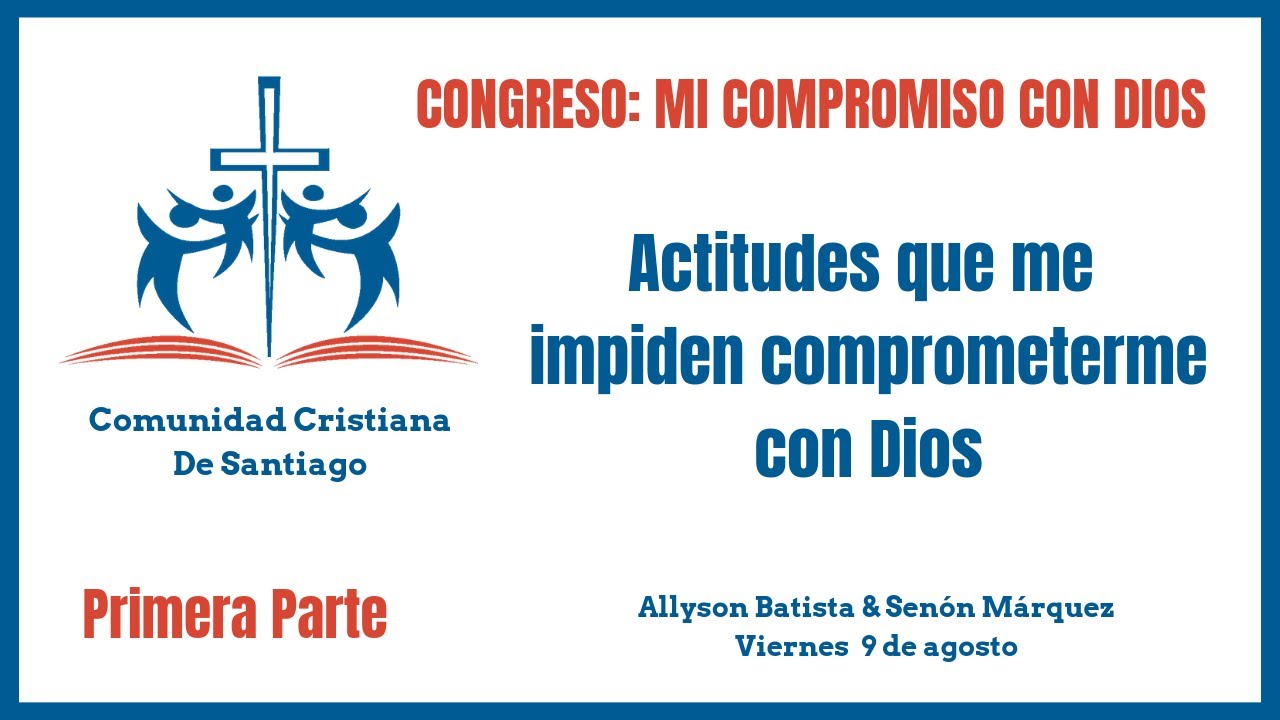 Actitudes Que Impiden Comprometerse Con Dios