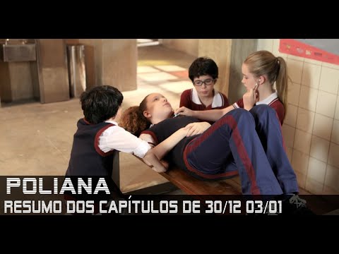 As Aventuras de Poliana - Resumo de 30 de dezembro a 03 de janeiro de 2020