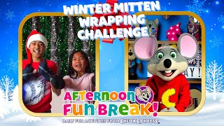 Winter Mitten Wrapping Challenge with Chuck E. Cheese & Pasqually | Afternoon Fun Break