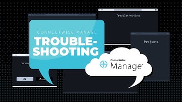 Connectwise Manage Troubleshooting | Eureka Process
