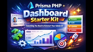 ⚡ Prisma PHP Dashboard Starter Kit — Everything You Need to Kickstart Your Admin UI