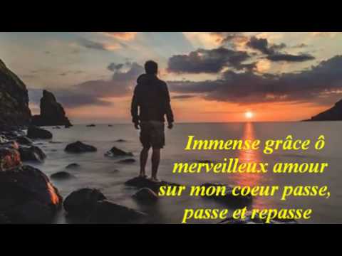 Immense grâce.Chant duo avec Paroles et Musique.Photos de Paysages Marins.