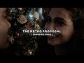 The Metro Proposal Slowed And Reverb 