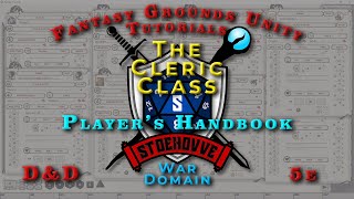 FGU Character Creation | 5e | Cleric Class - War Domain | Fantasy Grounds Unity