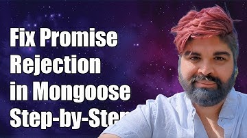 How to Fix UnhandledPromiseRejectionWarning in Mongoose: A Step-by-Step Guide