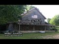 Let&#39;s explore Wommack Mill We&#39;ll learn how to grind corn and flour using a steam powered grist mill.