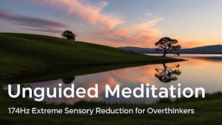 Shut Down the Machine 🌙 174Hz Extreme Sensory Reduction for Overthinkers | Unguided Meditation