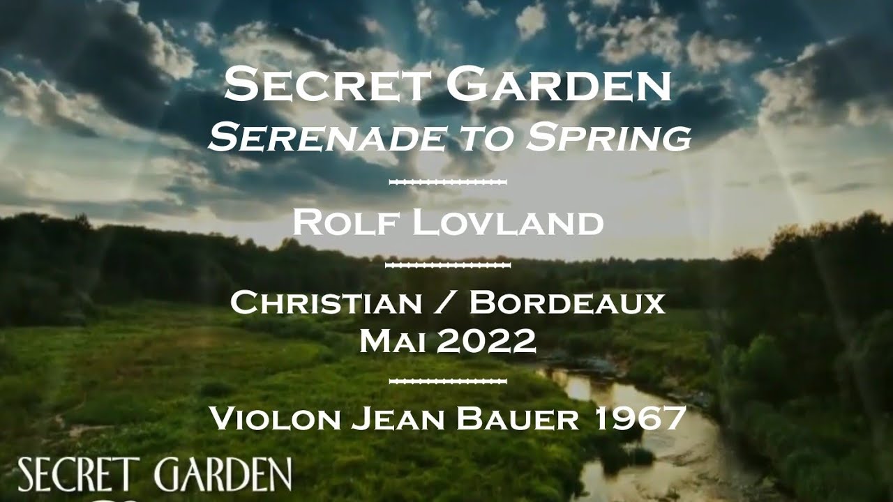 Secret Garden / Serenade to Spring Secret Garden / Serenade to Spring