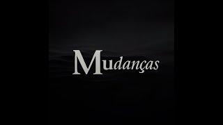 Mudanças