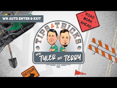 WR Auto Enter & Exit - Tips and Tricks with Tyler and Terry