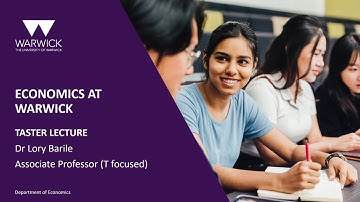 Economics at Warwick | Open Day Taster Lecture 2025 with Dr. Lory Barile